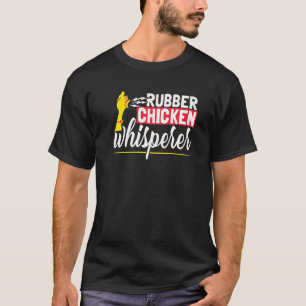 T-shirt Chuchoteur de poulet en caoutchouc