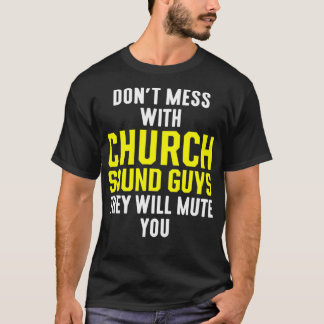 T-shirt Church Sound Guy Mute Ingénieur technique audio