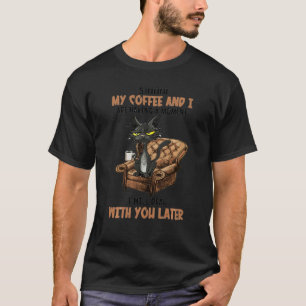 T-shirt Chut Mon Café Et Moi Avons Un Moment Sweatshir