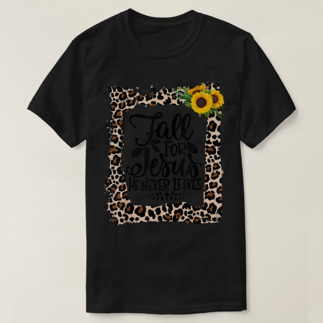 T-shirt Chute Pour Jésus Il Jamais Feuille Automne Christi (Design devant)
