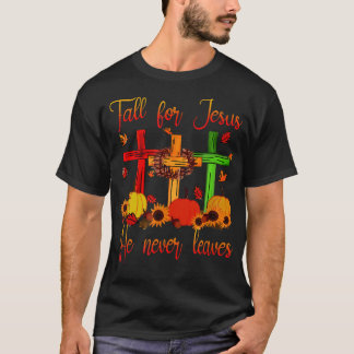 T-shirt Chute Pour Jésus Il N'A Jamais Feuille Automne Chr