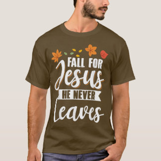 T-shirt Chutes de Jésus He Never Leaves