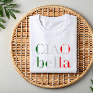 T-shirt Ciao Bella   Flirty - Chemise Phrase Italienne pou