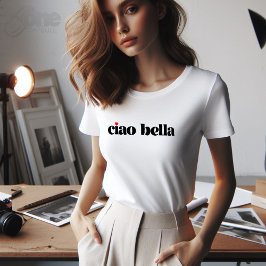 T-shirt Ciao Bella Linda Escritura italiana moderna 