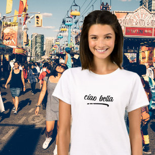 T-shirt Ciao Bella Script italien élégant