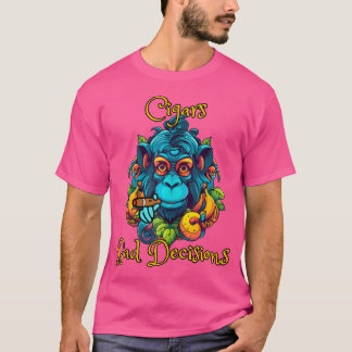 T-shirt Cigares de singe et mauvaises décisions