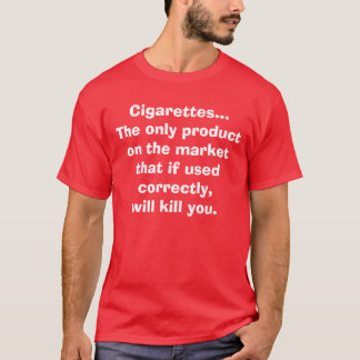 T-shirt Cigarettes…  Le seul produit sur le marché t…