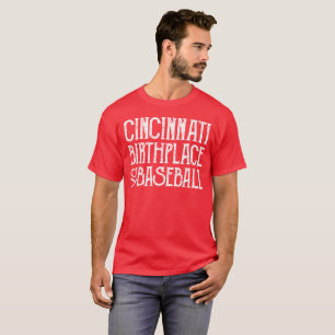 T-shirt Cincinnati : Lieu de naissance de base-ball