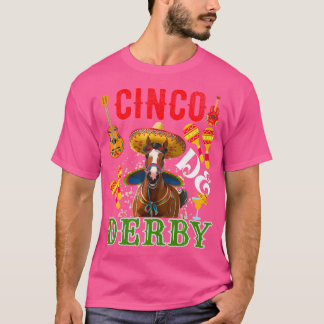 T-shirt Cinco De Derby Derby Fête Drôle Course Hippique Ch