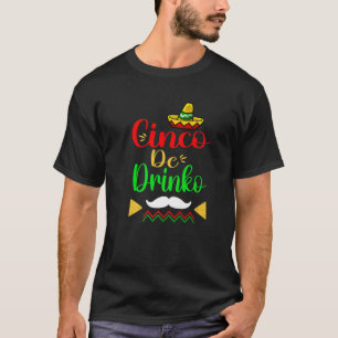 T-shirt Cinco De Drinko Cinco De Mayo Fiesta Mexicaine