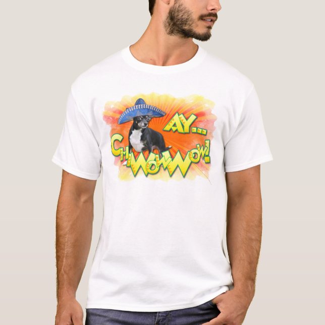 T-shirt Cinco De Mayo - Ay ChWowWow ! - Chiwawa (Devant)