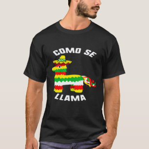 T-shirt Cinco De Mayo Comment S'appelle Pinata Chapeau Mex