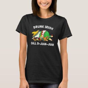 T-shirt Cinco De Mayo Drunk Irish Drop Team Mexican F