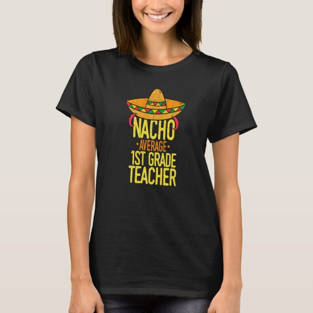 T-shirt Cinco De Mayo Nacho Enseignant Moyen 1ère année Me (Devant)