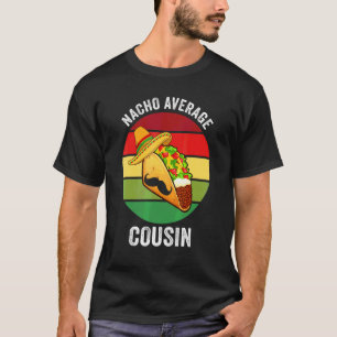 T-shirt Cinco De Mayo Nacho Moyenne Cousin