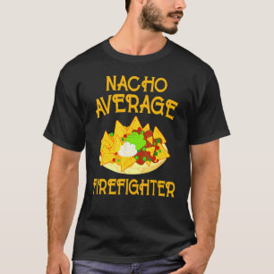 T-shirt Cinco De Mayo Nacho Moyenne Firefighter Mexicain W
