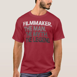 T-shirt Cinéaste Mens Film Réalisateur Maker Man The Myth