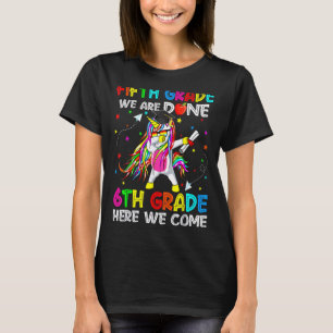 T-shirt Cinquième Année Nous Avons Terminé 6ème Année Ici