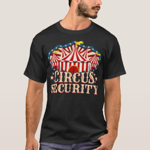 T-shirt Circus PartyCircus s Circus sécurité