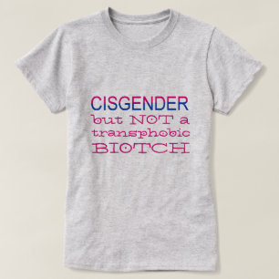 T-shirt Cisgender mais PAS allié de Transphobic LGBT