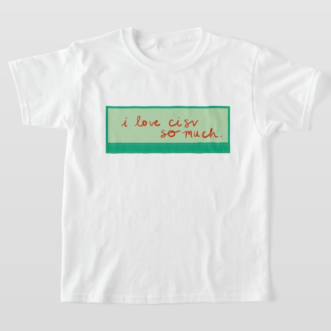 T-shirt CISV Austin "J'aime CISV tellement." La fille (Poser)