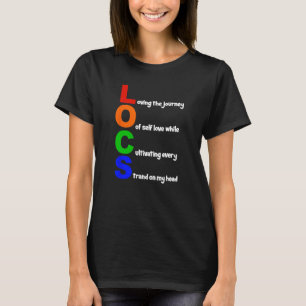 T-shirt Citation Acronyme Locs Inspirational Newly Loc'd