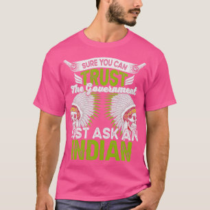 T-shirt Citation amérindienne Bien Sûr Vous Pouvez