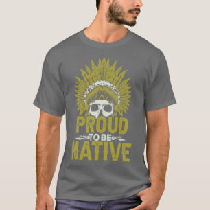 T-shirt Citation Amérindienne Fière D'Être Originaire