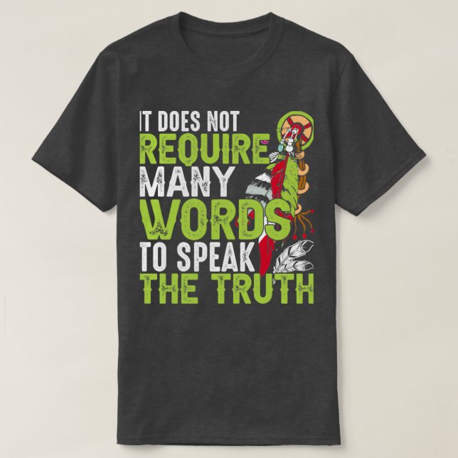 T-shirt Citation amérindienne qu'elle n'exige pas (Design devant)