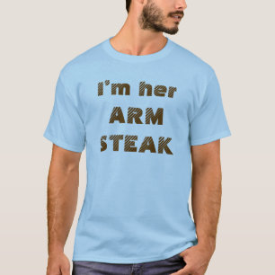 T-shirt Citation amusante Arm Steak Humour Fun Food
