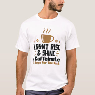 T-shirt Citation amusante de caféine pour café