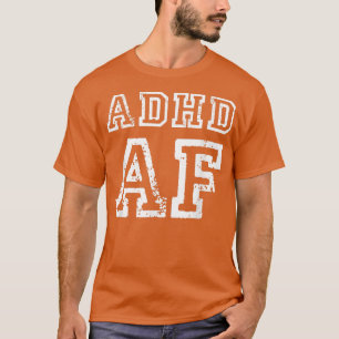 T-shirt Citation amusante de sensibilisation au TDAH pour