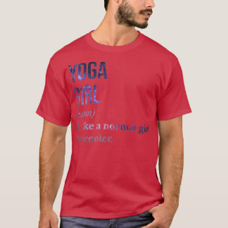T-shirt Citation amusante de Yoga Girl