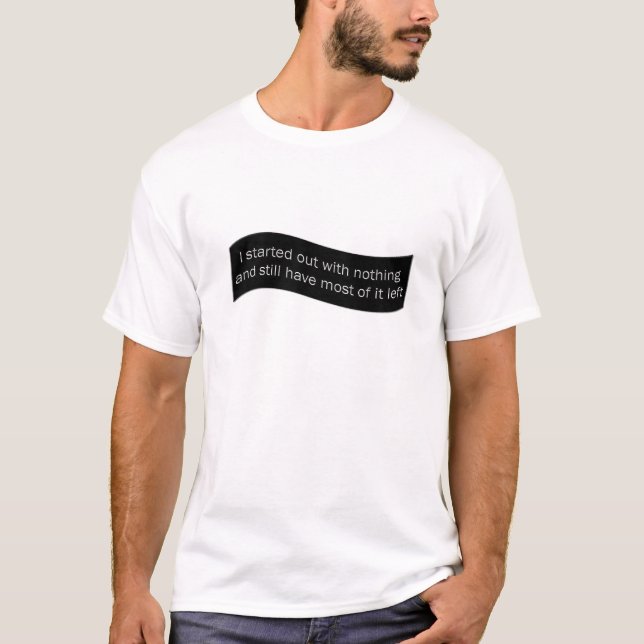T-shirt Citation amusante sur rien (Devant)