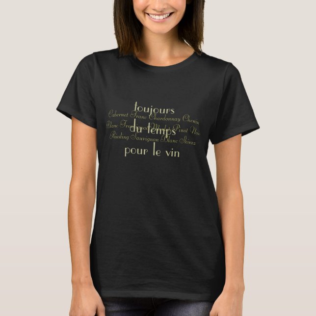 T-shirt Citation amusante "Toujours du temps pour un peu d (Devant)