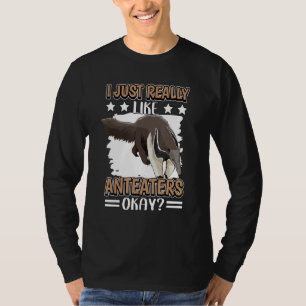 T-shirt Citation Anteater Ant Bear J'Aime Vraiment Anteate
