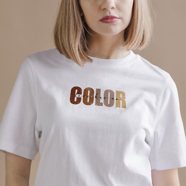 T-shirt Citation anti-racisme, L'AMOUR N'A PAS DE COULEUR, (Créateur téléchargé)