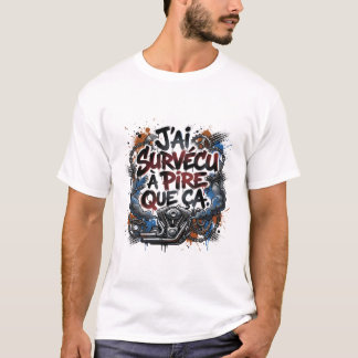 T-shirt Citation audacieuse de motard français – graffiti