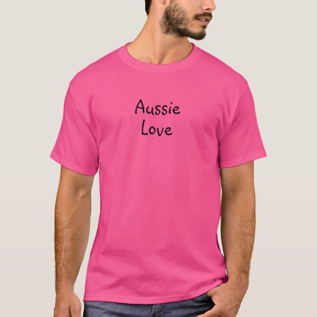 T-shirt Citation Aussie Love Rose (Devant)