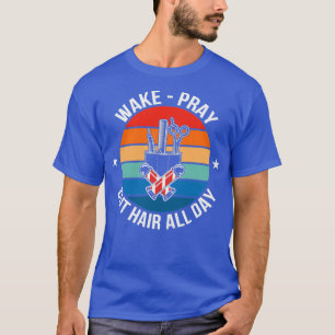 T-shirt Citation Barbier Réveillez Prier Couper Les Cheveu
