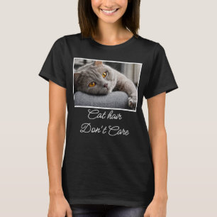 T-shirt Citation Cheveux de Chat, Peu Importe Photo Pers