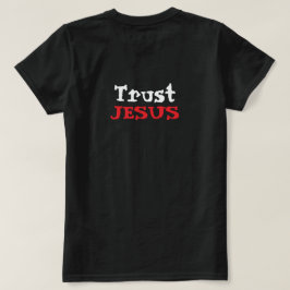 T-shirt Citation chrétienne Confiance en Jésus