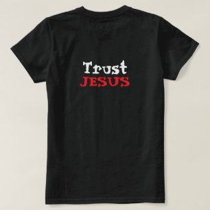 T-shirt Citation chrétienne Confiance en Jésus