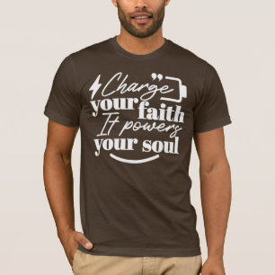 T-shirt Citation Chrétienne Motivante – Rechargez Votre Fo