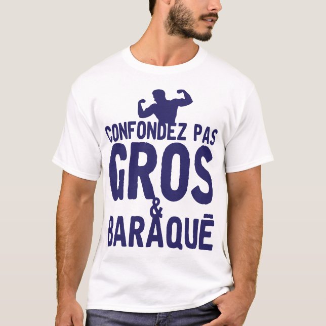 T-shirt citation_confondez_pas_gros_baraque_humour_message (Devant)