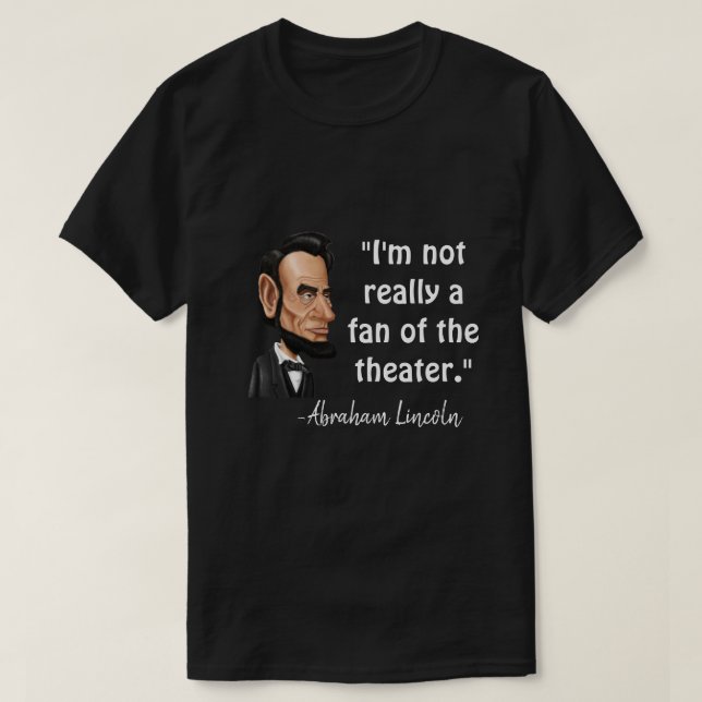 T-shirt Citation d'Abraham Lincoln (Design devant)