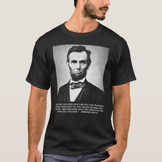 T-shirt Citation d'Abraham Lincoln - Langue allemande (Devant)