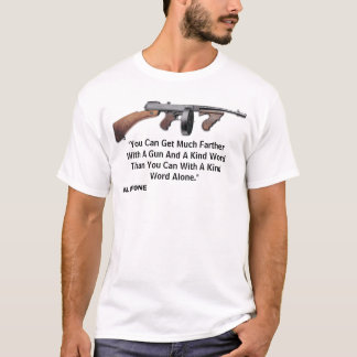 T-shirt Citation d'arme à feu d'Al Capone
