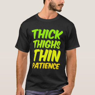 T-shirt Citation D'Attitude Féminine Drôle Épais Cuisse Mi