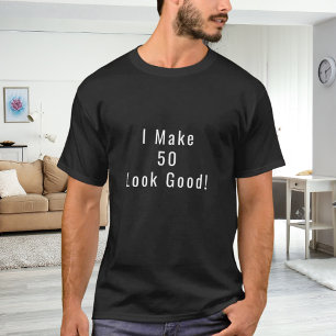 T-shirt Citation de anniversaire 'Je fais que 50 ans soien